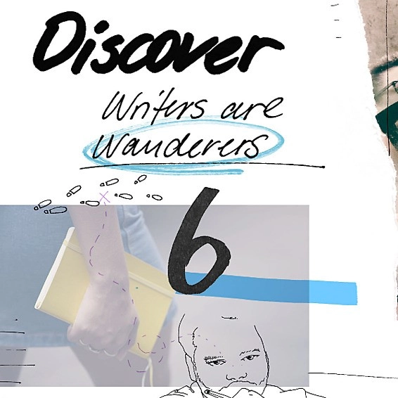 Graphic collage with person, number 6 and text “Discover – Writers are Wanderers”.