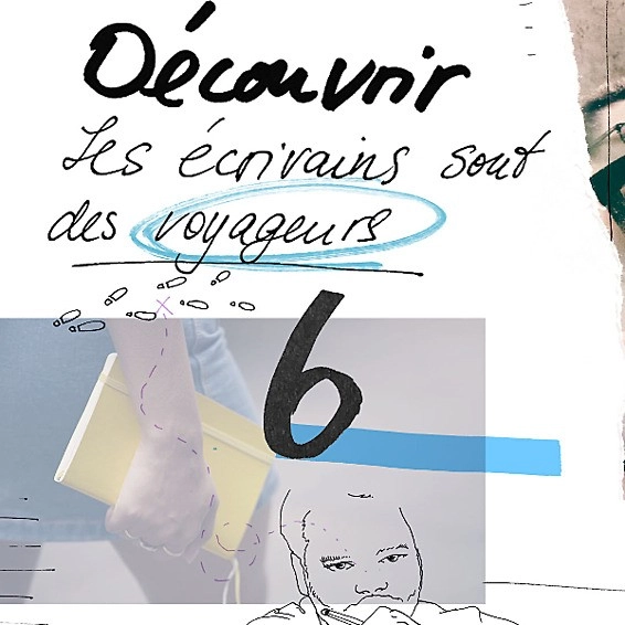 Denken mit der Hand, Illustration Entdecken. Personne avec carnet dans un collage graphique et texte « 6 Découvrir – Les écrivains sont des voyageurs ».